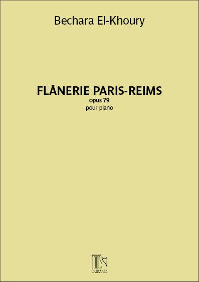Flânerie Paris-Reims - pour piano opus 79 - skladby pro klavír